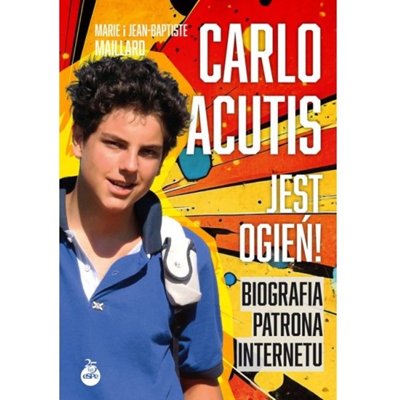 Carlo Acutis. Jest ogień!