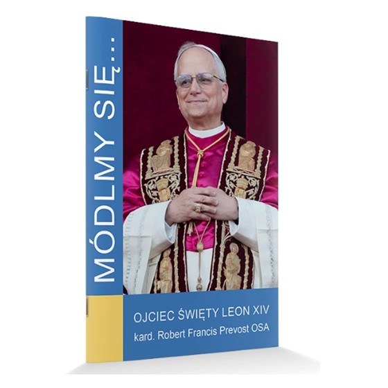 Módlmy się… Ojciec Św. Leon XIV
