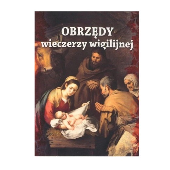 Obrzędy Wieczerzy Wigilijnej