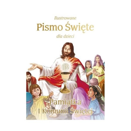 Ilustrowane Pismo Świete dla dzieci