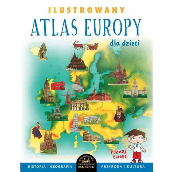Ilustrowany atlas Europy dla dzieci