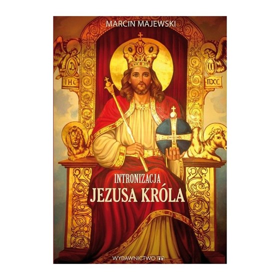 Intronizacja Jezusa Króla