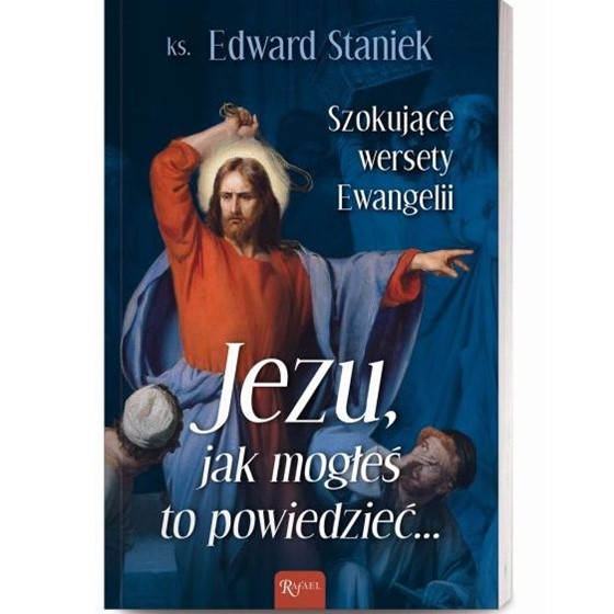 Jezu jak mogłeś to powiedzieć