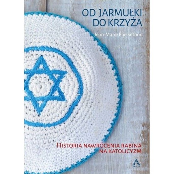 Od jarmułki do krzyża