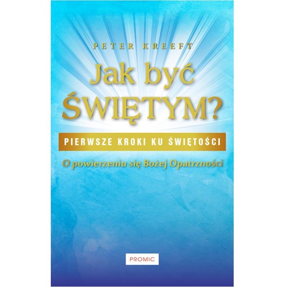 Jak być świętym?