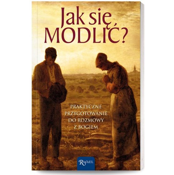 Jak się modlić