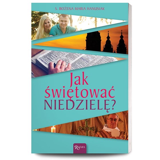 Jak świętować niedzielę?