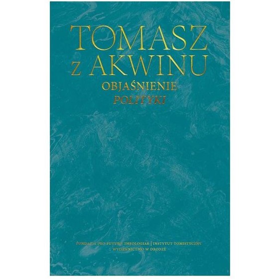 Dzieła wszystkie /TOM 3 Objaśnienie "Polityki"