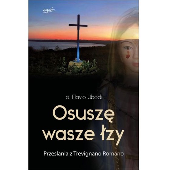 Osuszę wasze łzy