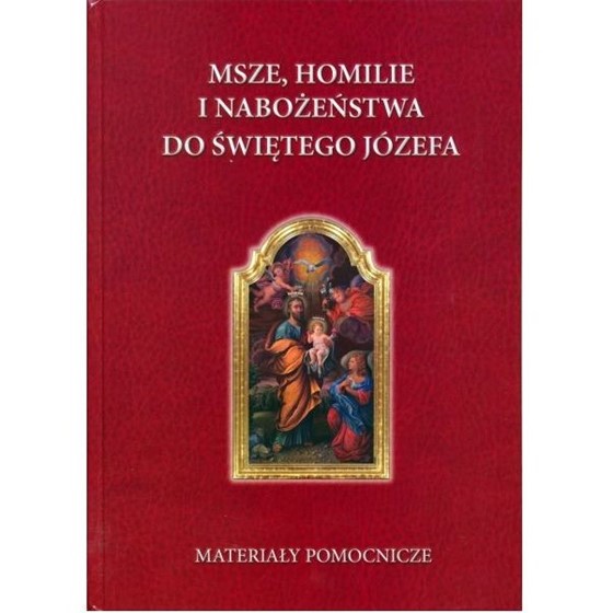 Msze, homilie i nabożeństwa do Św. Józefa