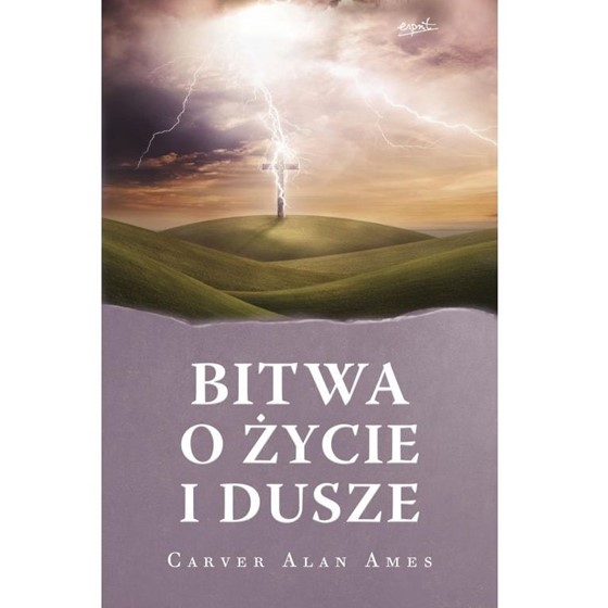 Bitwa o życie i duszę