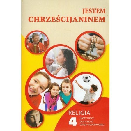 SP 4 - Jestem Chrześcijaninem /ćwiczenia