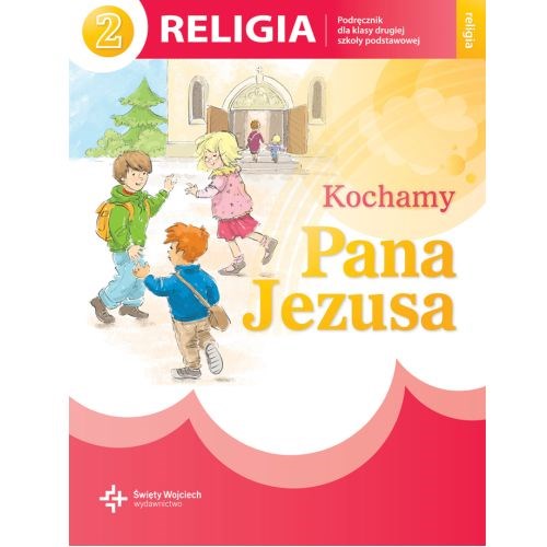 SP 2 - Kochamy Pana Jezusa /katechizm