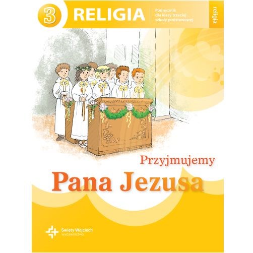 SP 3 - Przyjmujemy Pana Jezusa /katechizm