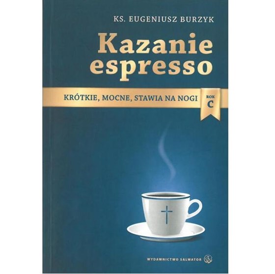 Kazanie espresso /Rok C
