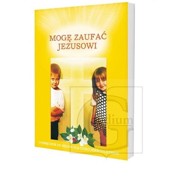 6-latki - Mogę zaufać Jezusowi /katechizm