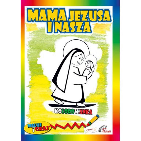 Mama Jezusa i nasza