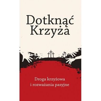 Dotknąć Krzyża