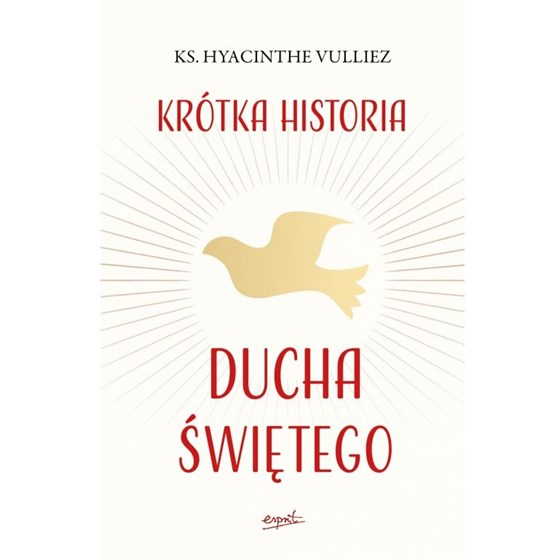 Krótka historia Ducha Świętego