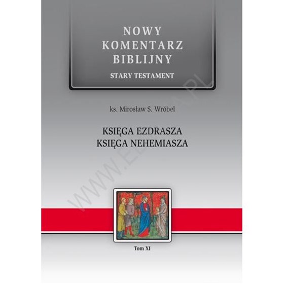 NKB. Księga Ezdrasza. Księga Nehemiasza. ST XI