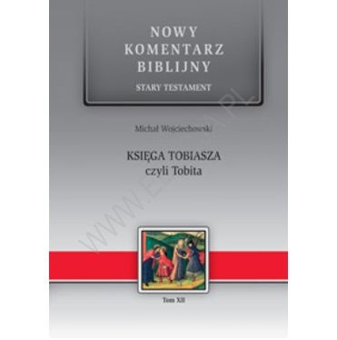 NKB. Księga Tobiasza czyli Tobita. ST XII