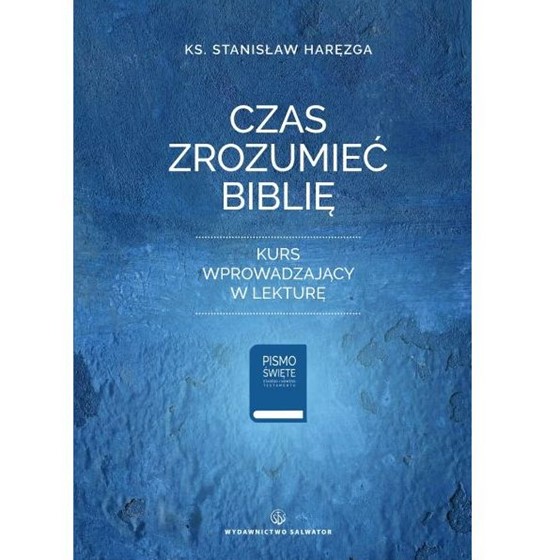 Czas zrozumieć Biblię