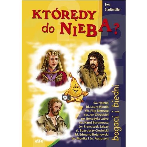 Którędy do nieba. Bogaci i biedni