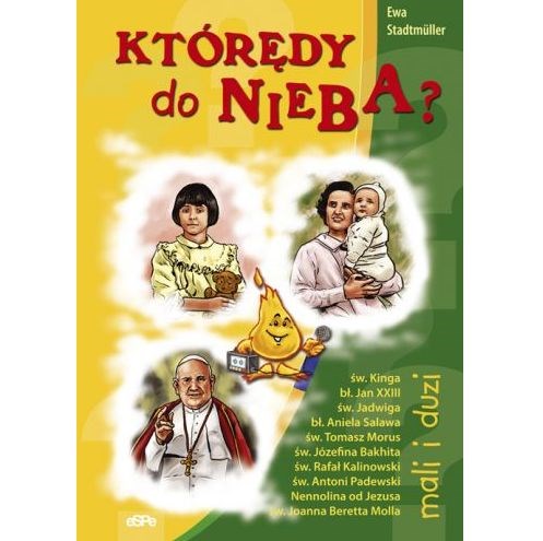 Którędy do nieba. Mali i duzi