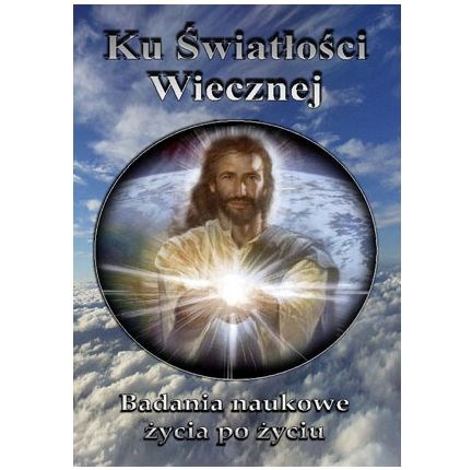 Ku światłości wiecznej