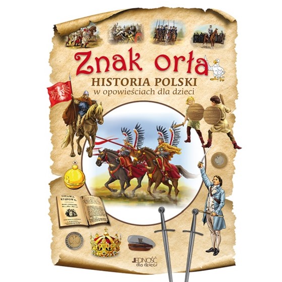 Znak orła. Historia Polski
