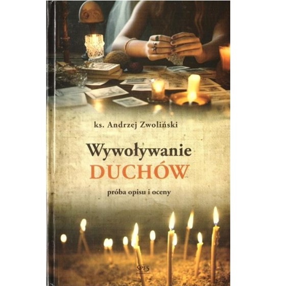 Wywoływanie duchów. Próba opisu i oceny