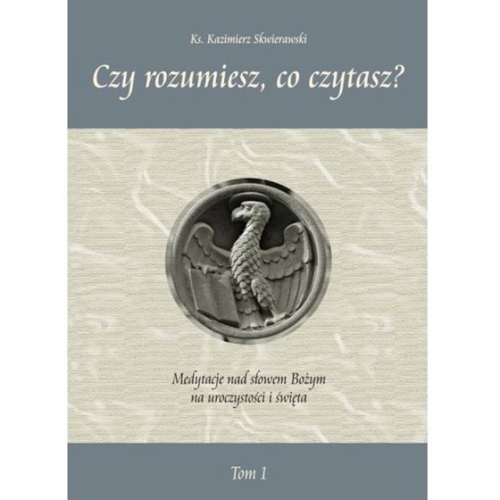 Czy rozumiesz, co czytasz? /TOM 1