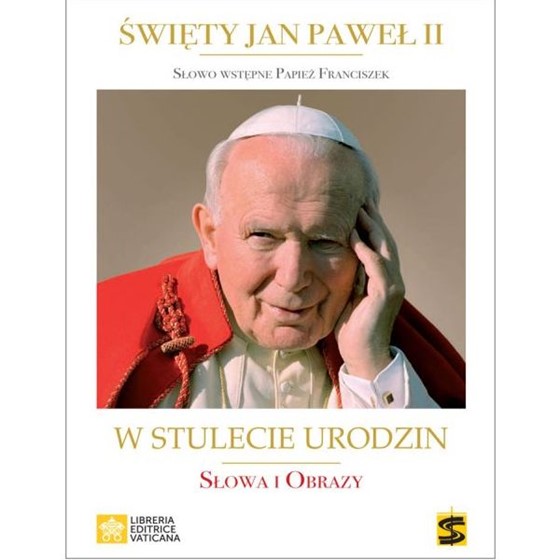 Święty Jan Paweł II w stulecie urodzin