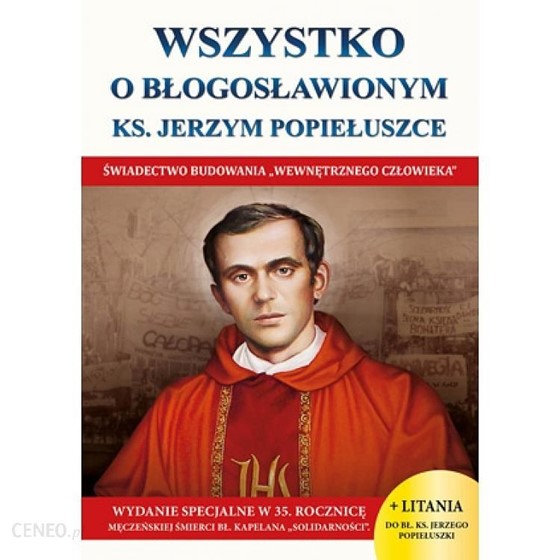 Wszystko o bł. ks. Jerzym Popiełuszce