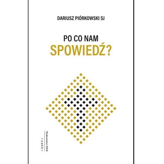 Po co nam spowiedź?