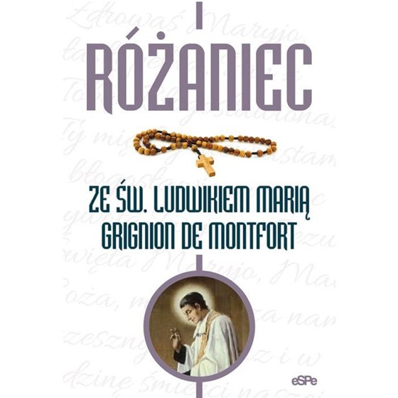 Różaniec ze św. Ludwikiem Marią Grignion de Montfo