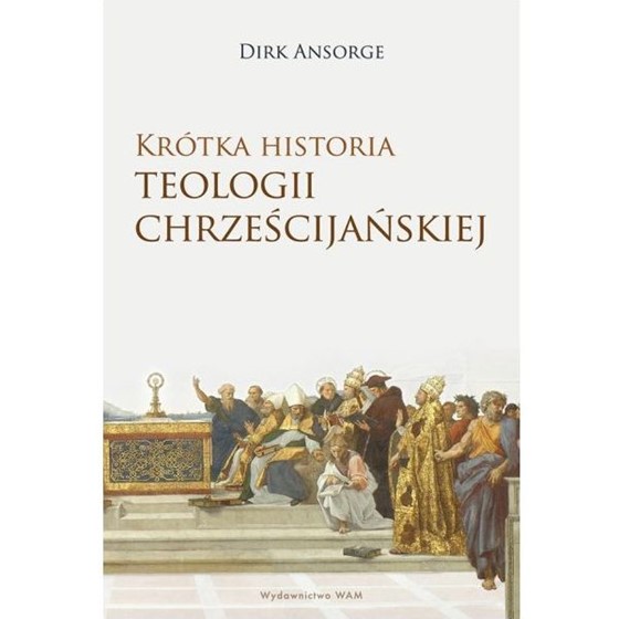 Krótka historii teologii chrześcijańskiej