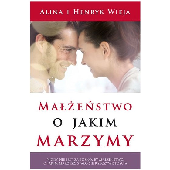 Małżeństwo o jakim marzymy