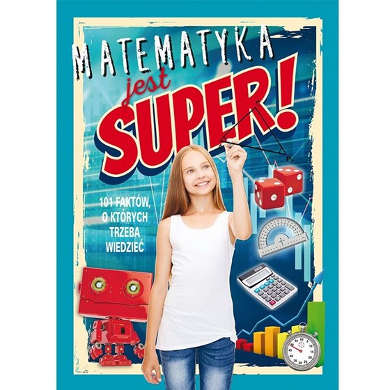 Matematyka jest super!