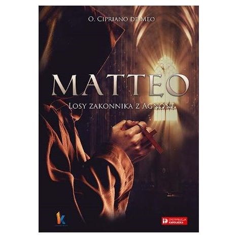 Matteo losy zakonnika z Agnone