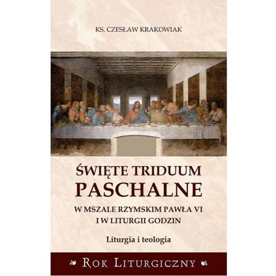 Święte Triduum Paschalne w mszale rzymskim