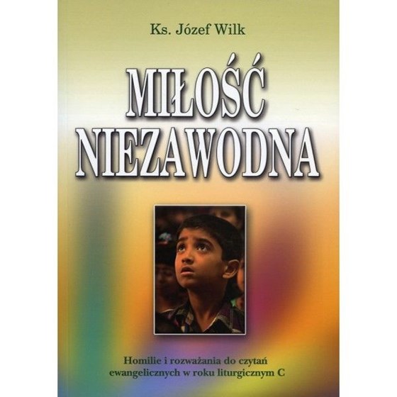 Miłość niezawodna /Rok C