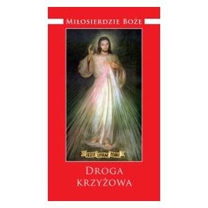 Miłosierdzie Boże. Droga Krzyżowa