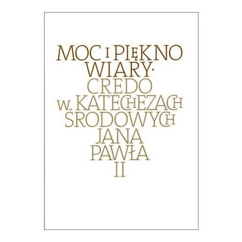 Moc i piękno wiary