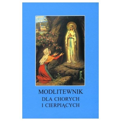 Modlitewnik dla chorych i cierpiących