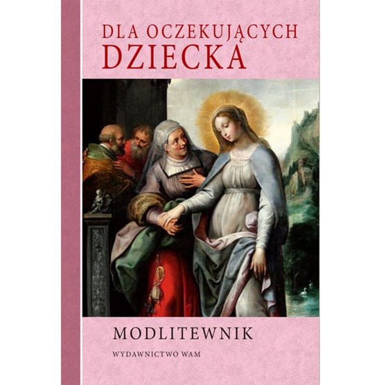 Modlitewnik dla oczekujących dziecka