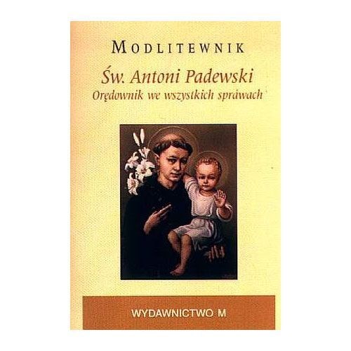 Modlitewnik. Święty Antoni Padewski