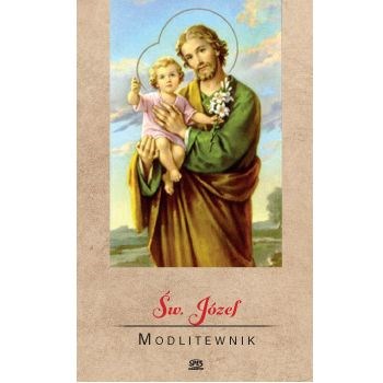 Święty Józef. Modlitewnik