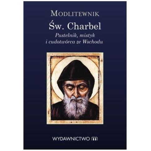 Modlitewnik. Święty Charbel