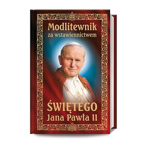 Modlitewnik za wstawiennictwem św. Jana Pawła II